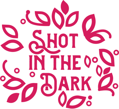 Shot In The Dark
